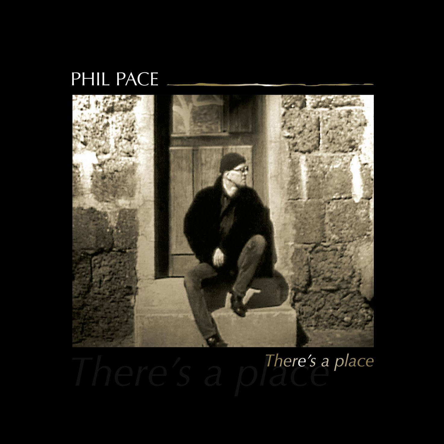 There’s A Place
