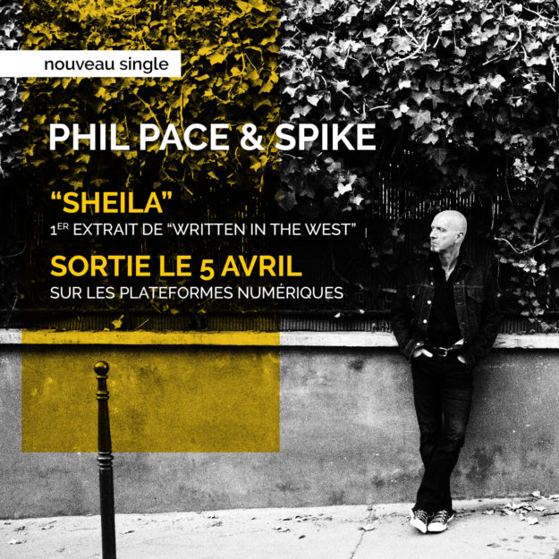 Sortie Single Sheila - Phil Pace, Written in the west